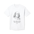 Benjamin Franklin "Where Liberty Dwells, There Is My Country" T-Shirt