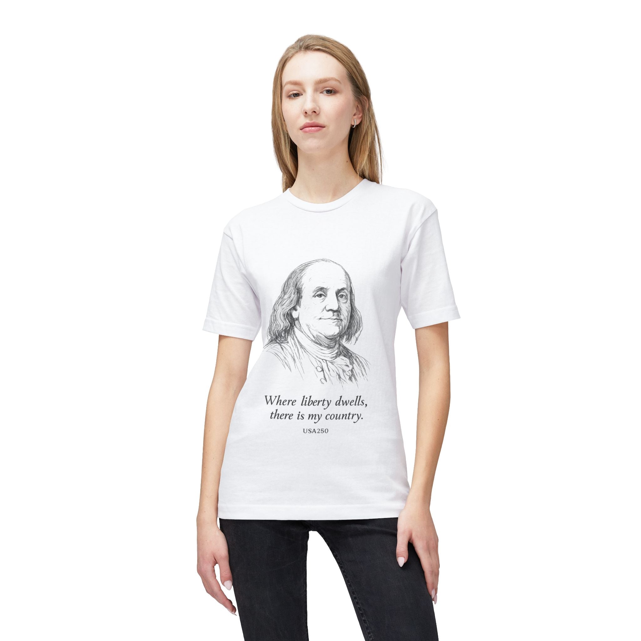 Benjamin Franklin "Where Liberty Dwells, There Is My Country" T-Shirt